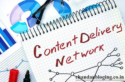 CDN क्या है, website और blog के लिए कैसे उपयोगी है ? CDN क्या है, website और blog के लिए कैसे उपयोगी है ?